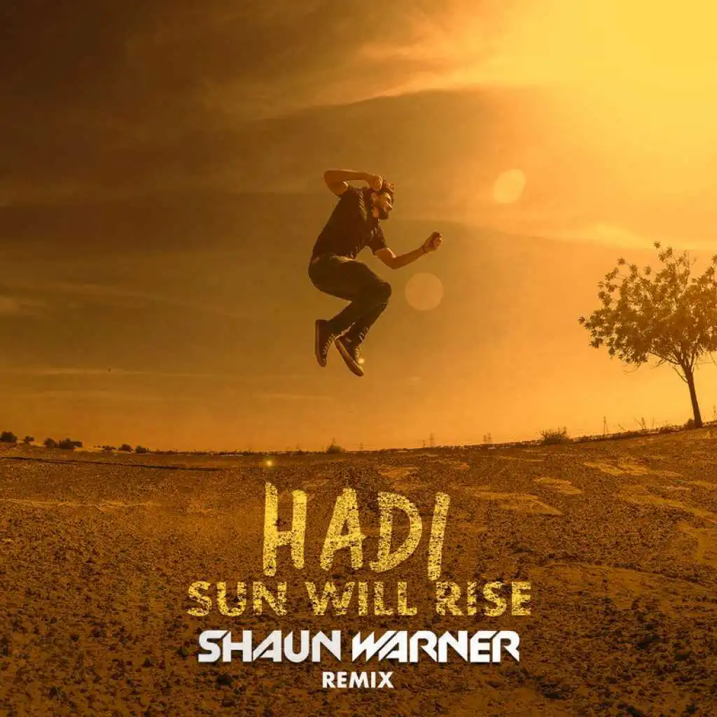 Sun Will Rise (Shaun Warner Remix)