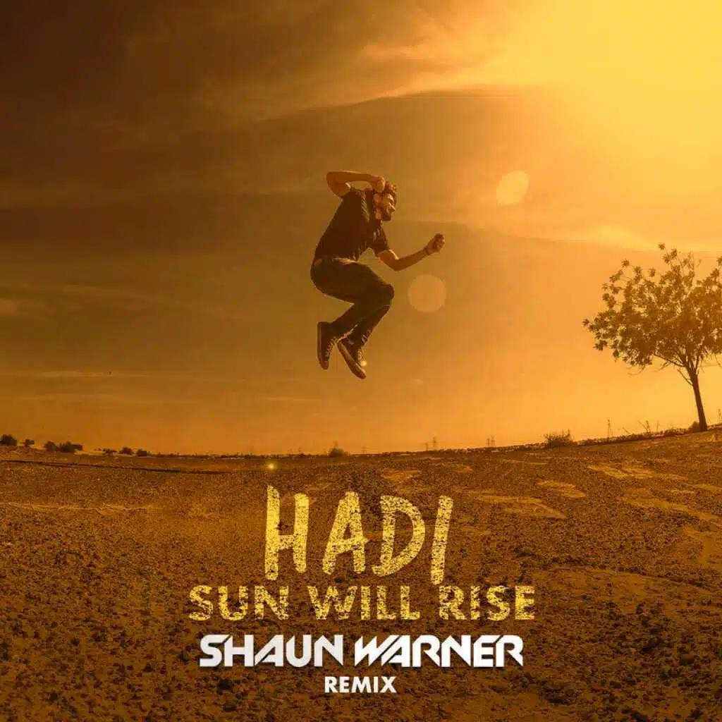 Sun Will Rise (Shaun Warner Remix)