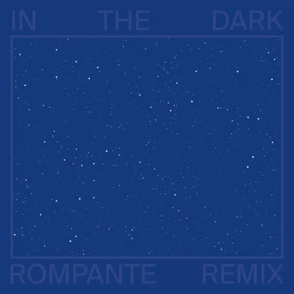 In the Dark (Rompante Remix)