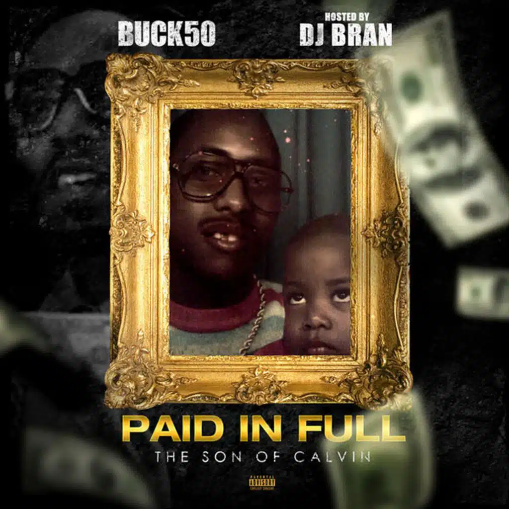 PAID IN FULL : The Son Of Calvin