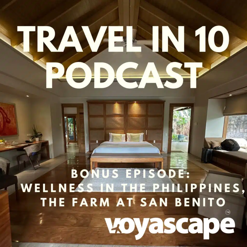 Bonus Episode: Wellness in the Philippines at The Farm at San Benito – Sound Healing, Food Philosophy, and Spa Insights