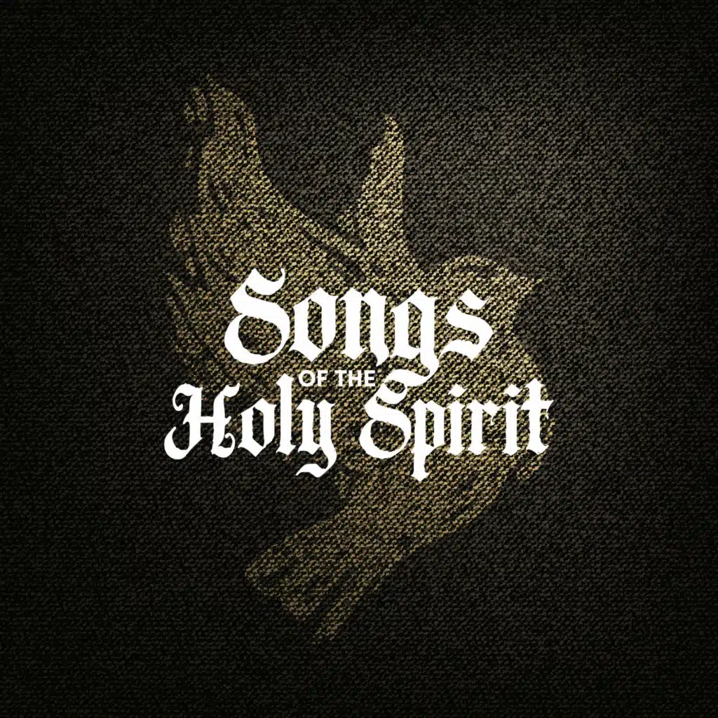 Songs of the Holy Spirit