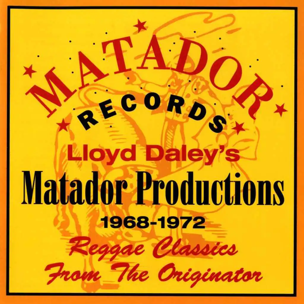 Lloyd Daley's Matador Productions 1968-72: Reggae Classics From The Originator