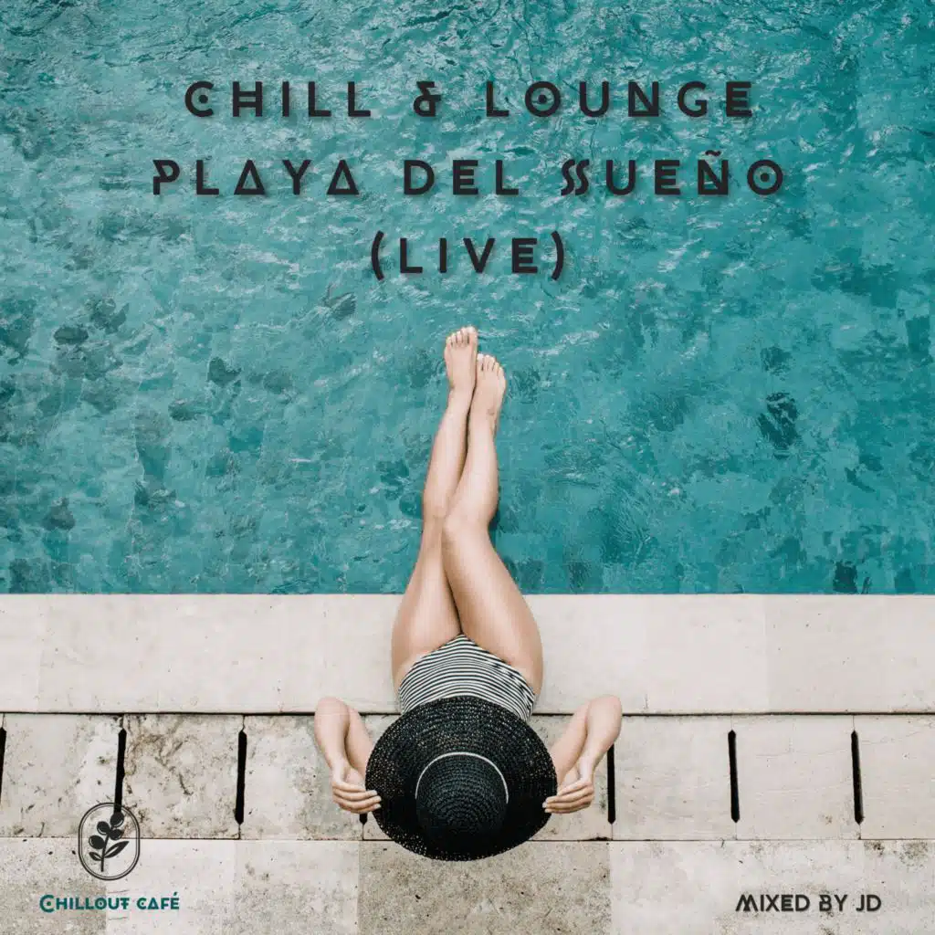 Chill & Lounge Playa del Sueño (Live)