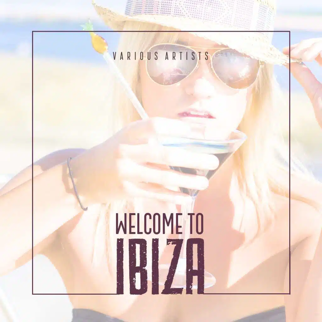 Welcome to Ibiza