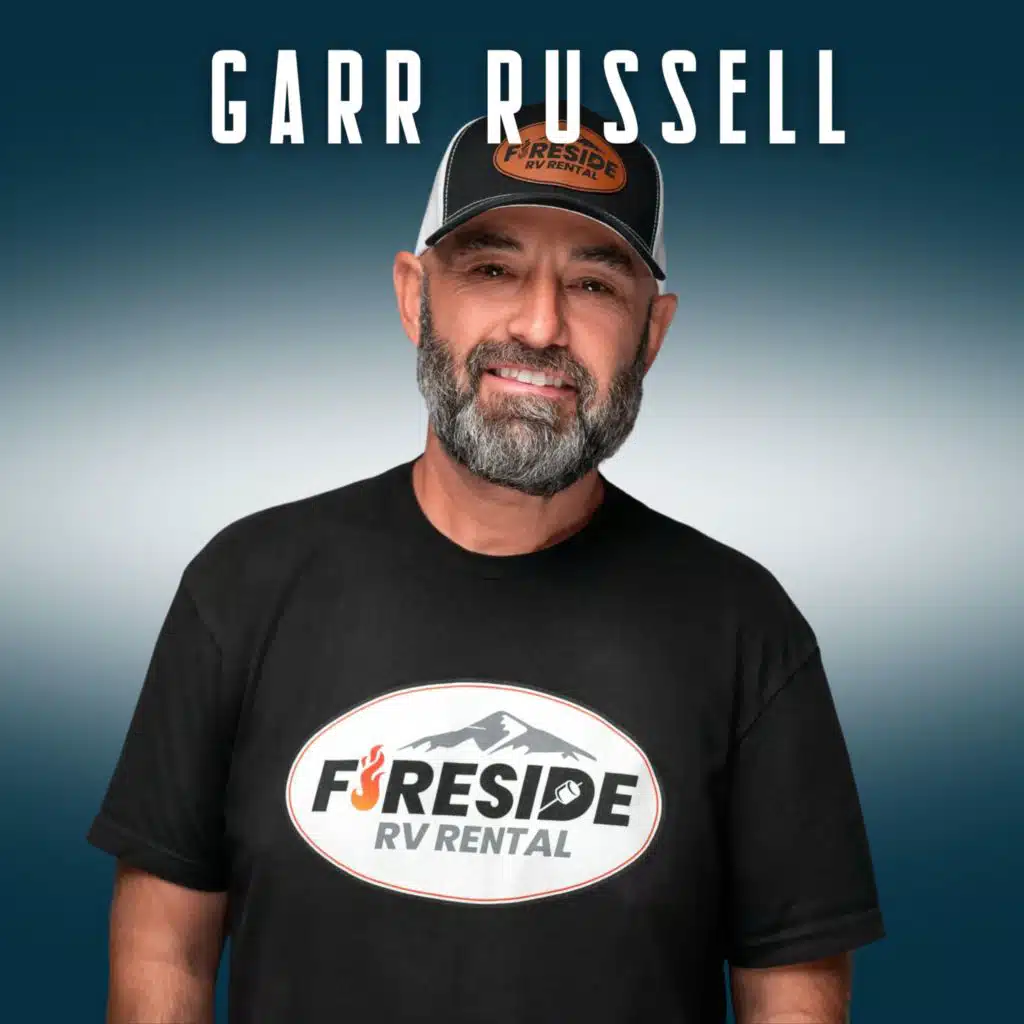 Building Community and Faith in Business with Fireside RV Rentals' Garr Russell