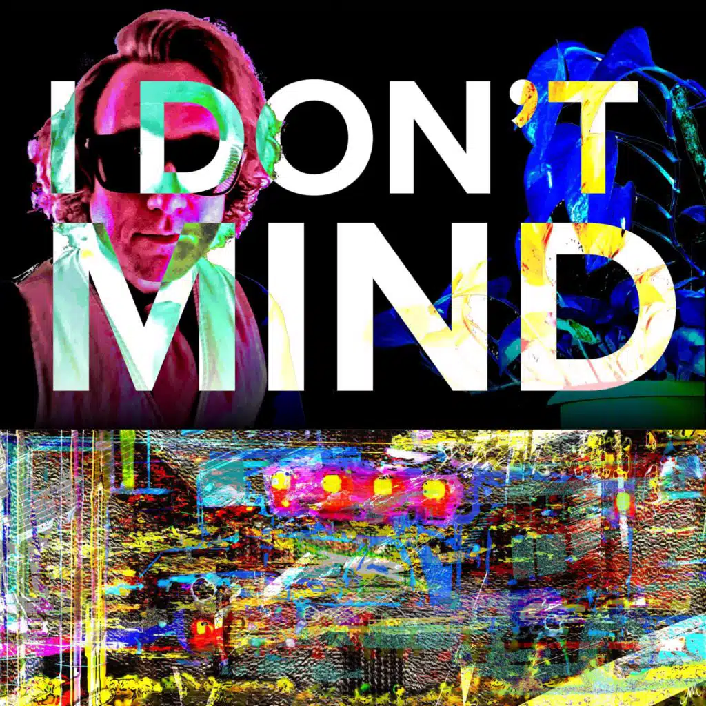 I Don't Mind