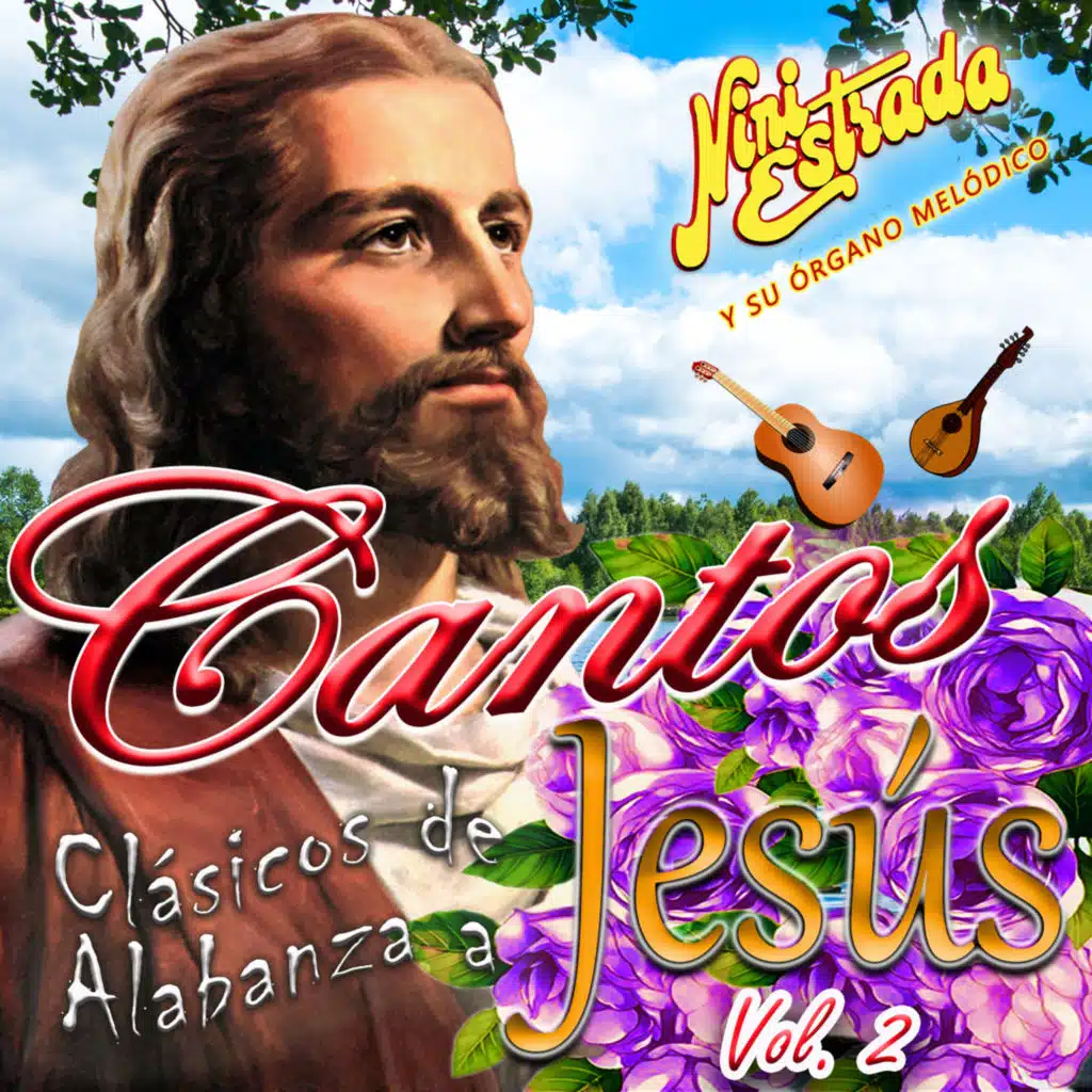 Cantos Clásicos de Alabanza a Jesús (Vol. 2)