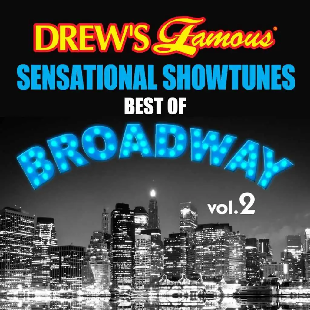 Drew's Famous Sensational Showtunes Best Of Broadway (Vol. 2)