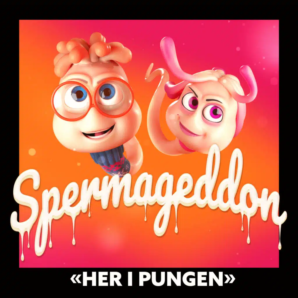 Her i Pungen (From the Official Motion Picture Soundtrack "Spermageddon") [feat. Aksel Hennie & Mathilde Storm]