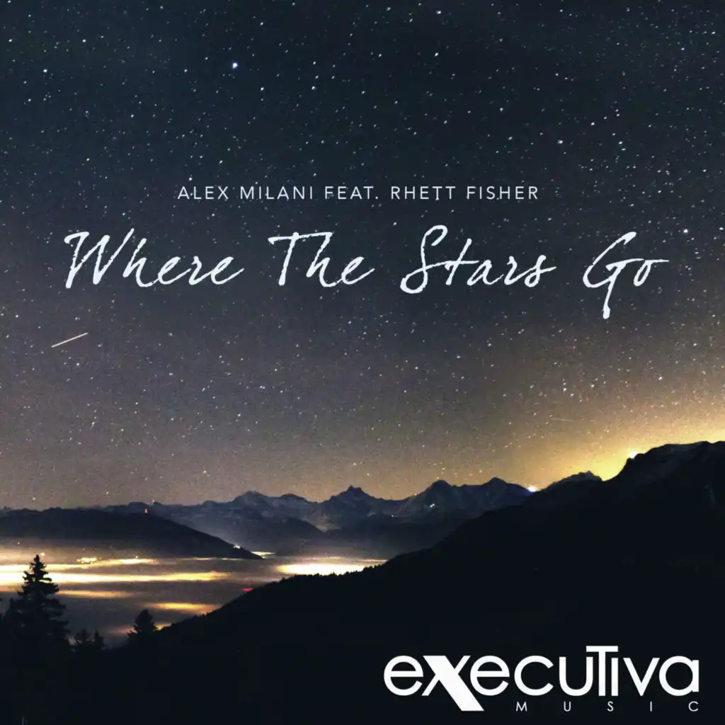 Where The Stars Go (feat. Rhett Fisher) (Radio Edit)