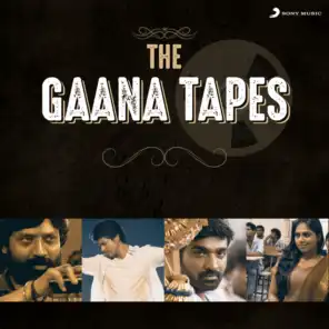 The Gaana Tapes