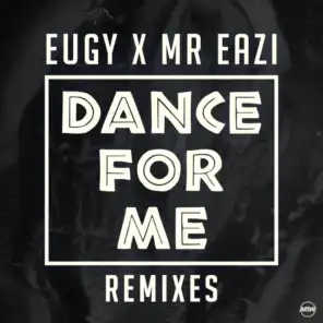 Dance For Me (Eugy X Mr Eazi) (5&Dime Remix)