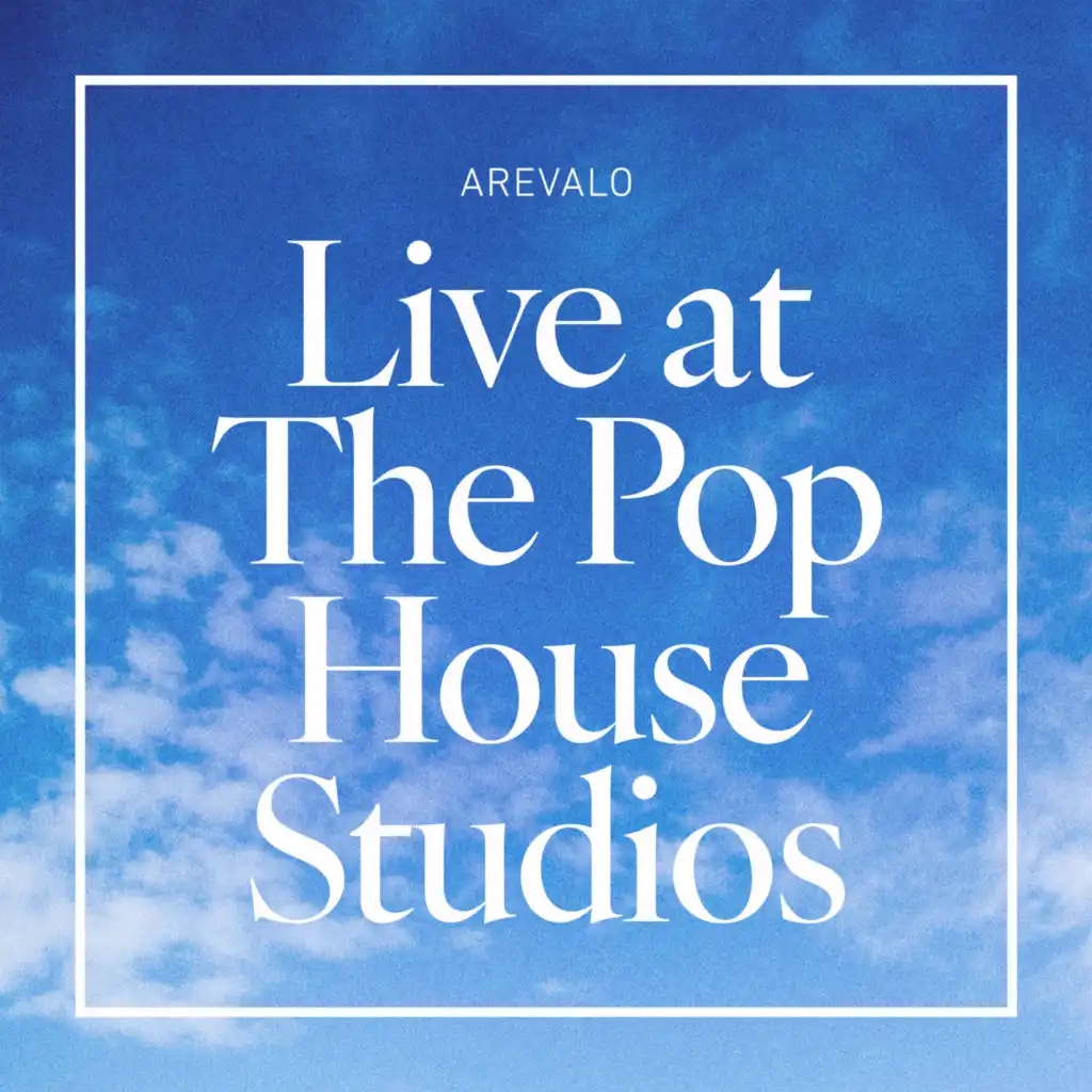 Arevalo: Live at The Pop House Studios (En Vivo)