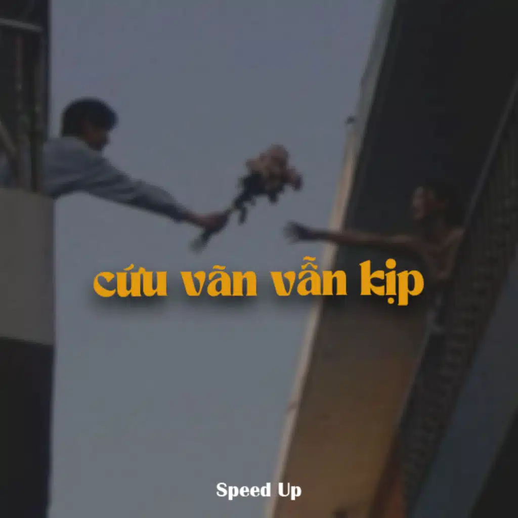 Cứu Vãn Vẫn Kịp (New Ver) [feat. Quanvrox]