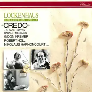 Messiaen, Haydn, Casals, Bach, J.S.: Credo (Lockenhaus Collection Vol. 1)