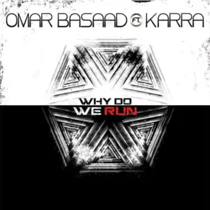 Why Do We Run (ft. Karra)