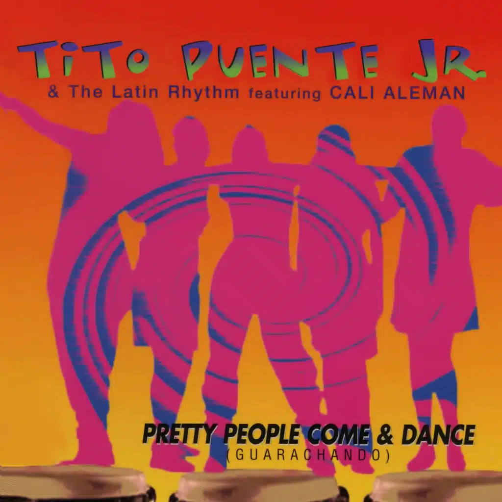Pretty People Come & Dance (Guarachando) [feat. Cali Aleman]