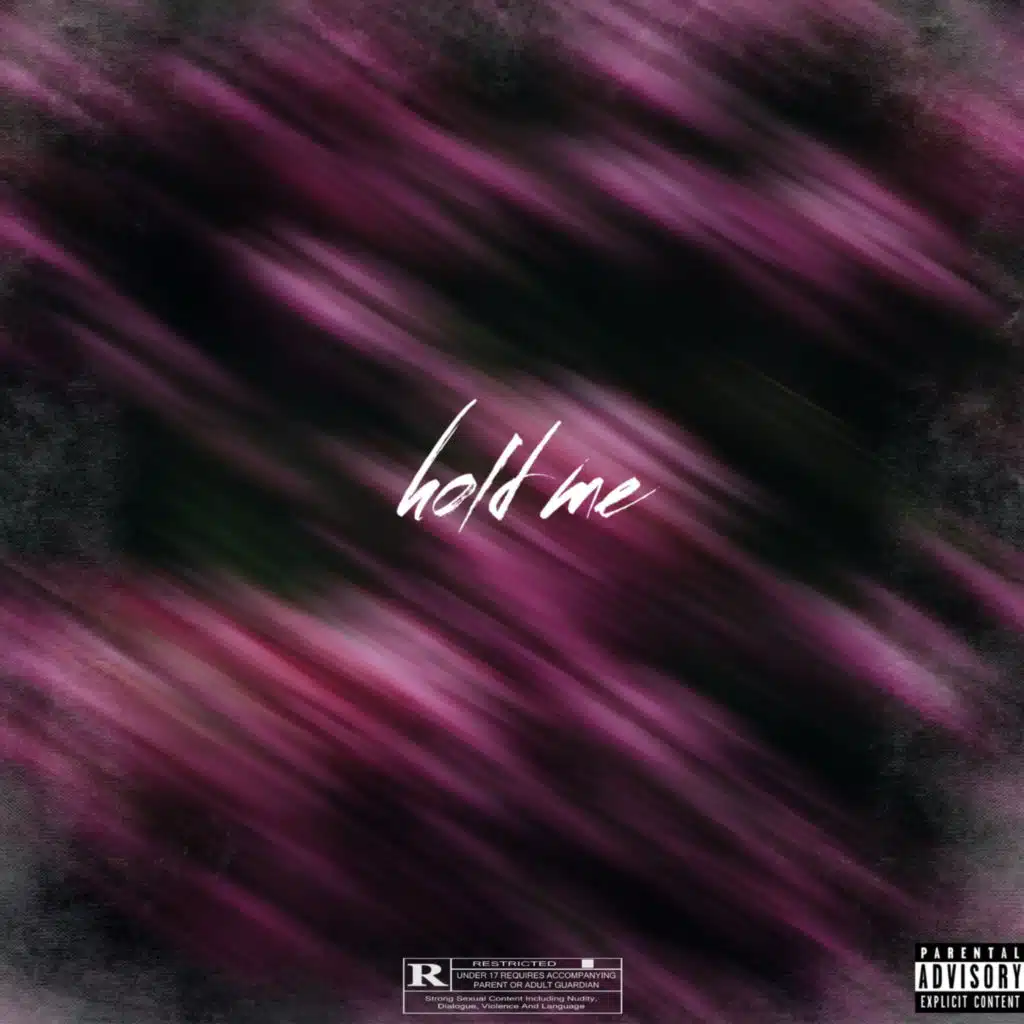 HOLD ME