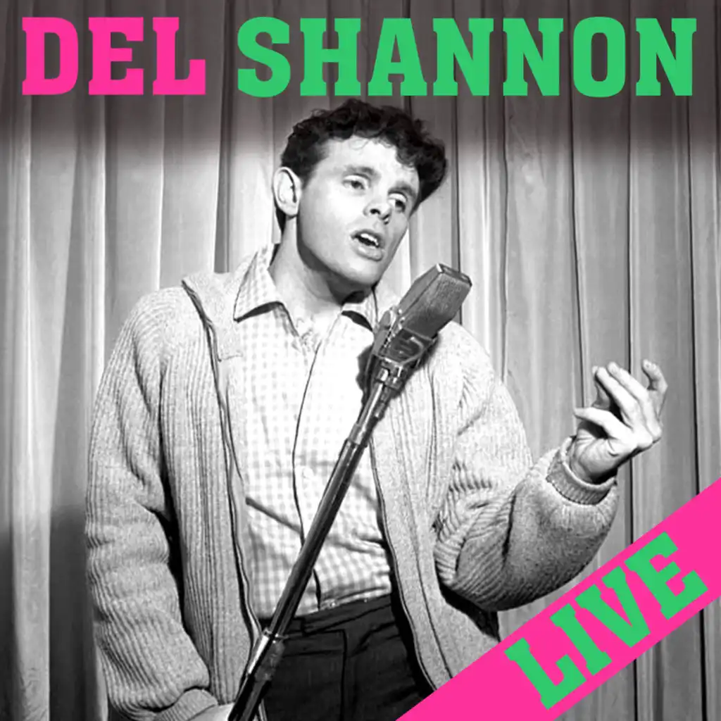 Del Shannon Live