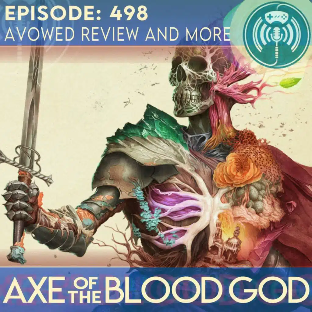 Avowed Review, State of Play, and More w/ John Carson