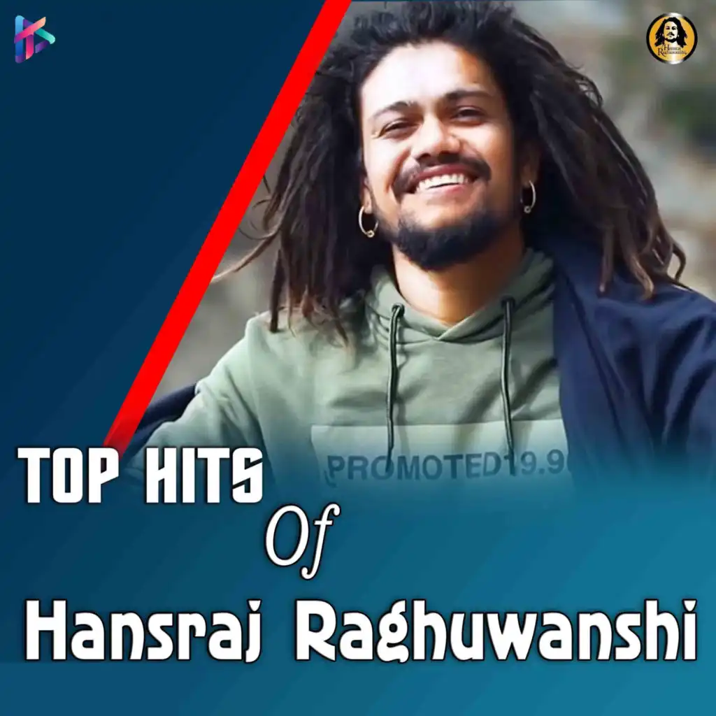 Top Hits of Hansraj Raghuwanshi