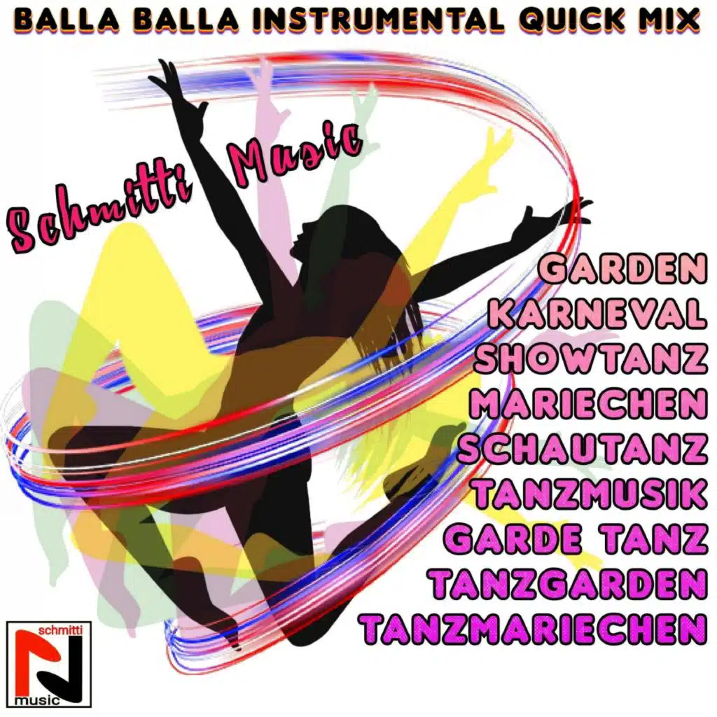 Balla Balla Instrumental Quick Mix (Garden,Karneval,Showtanz,Mariechen,Schautanz,Tanzmusik,Garde Tanz,Tanzgarden,Tanzmariechen)