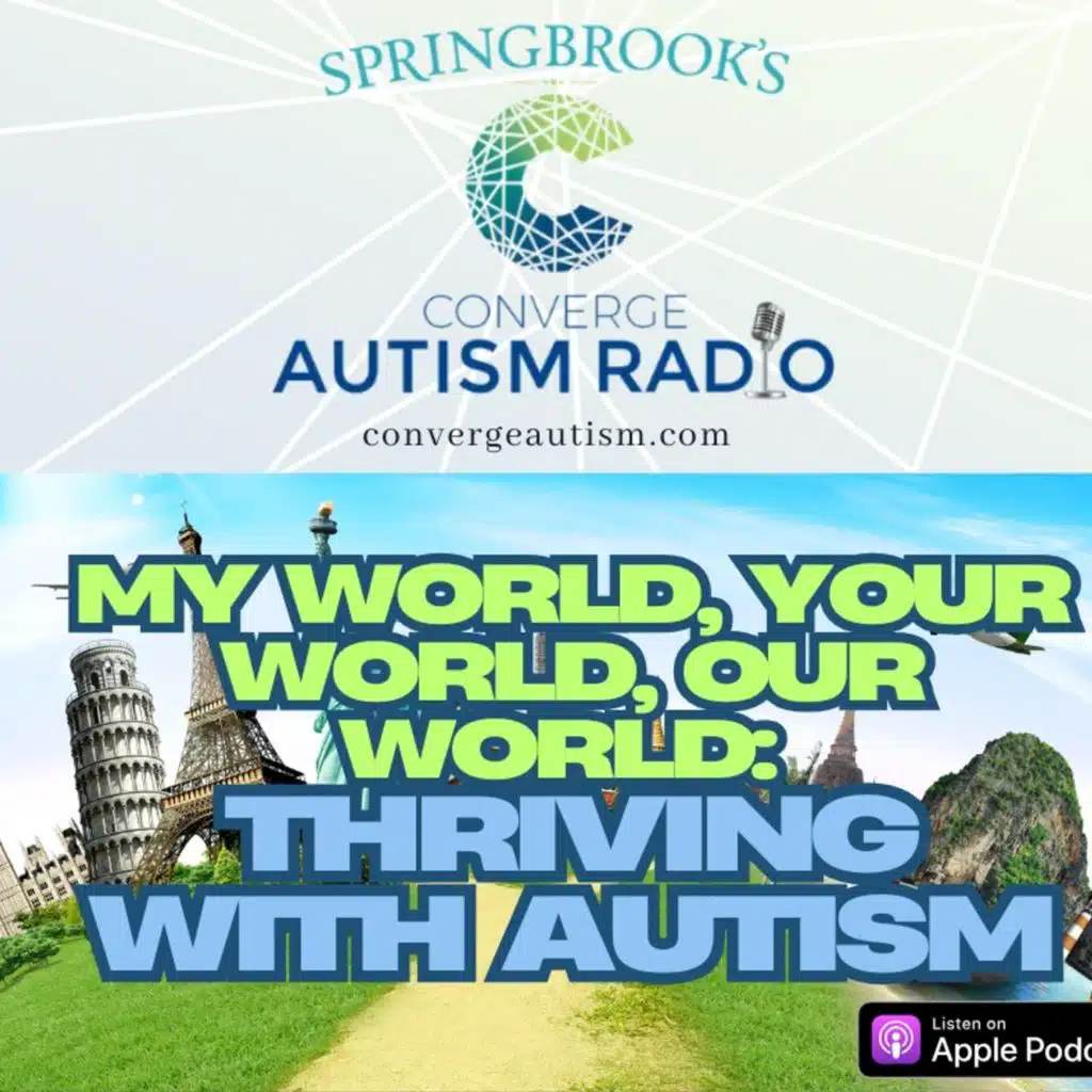 My World, Your World, Our World: Thriving with Autism