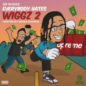 Everybody Hates Wiggz 2