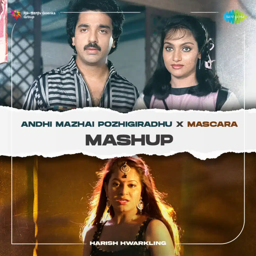 Andhi Mazhai Pozhigiradhu X Mascara (Mashup)