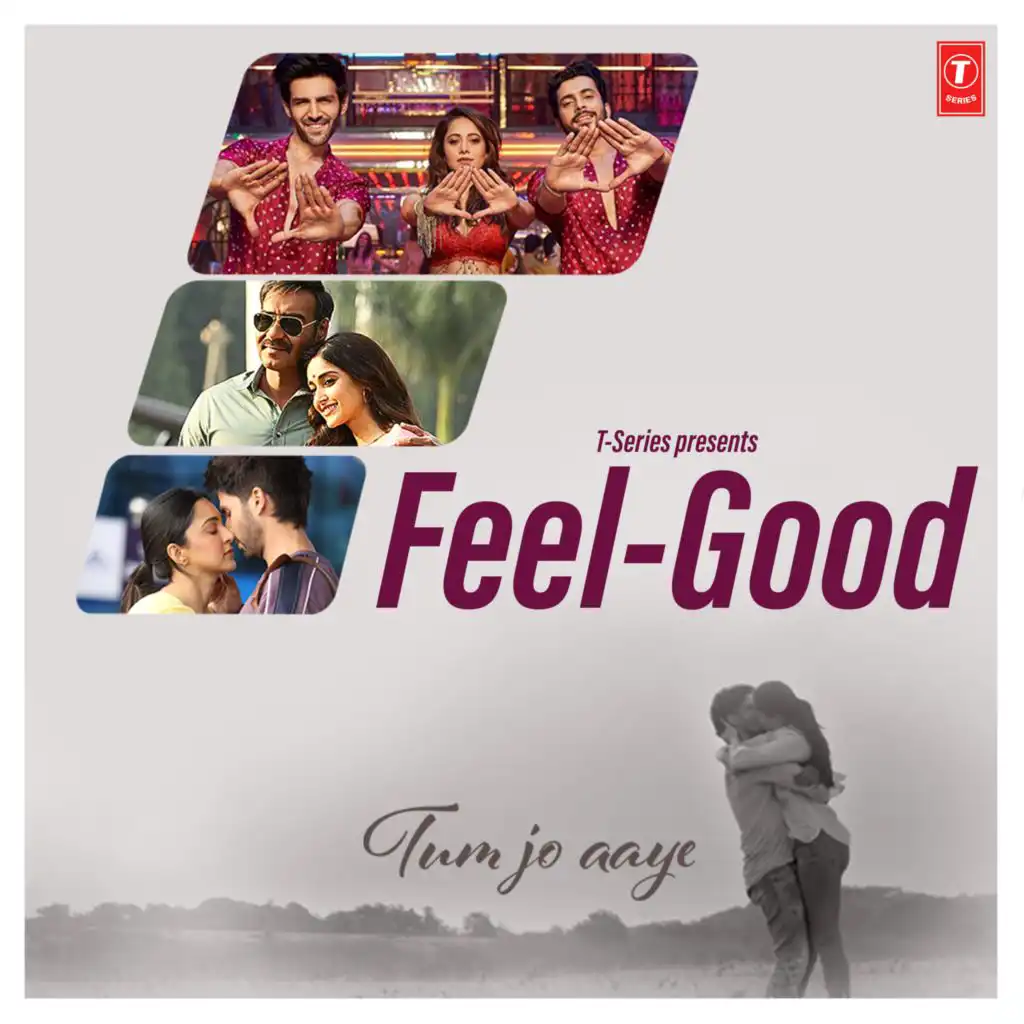 Feel-Good Tum Jo Aaye