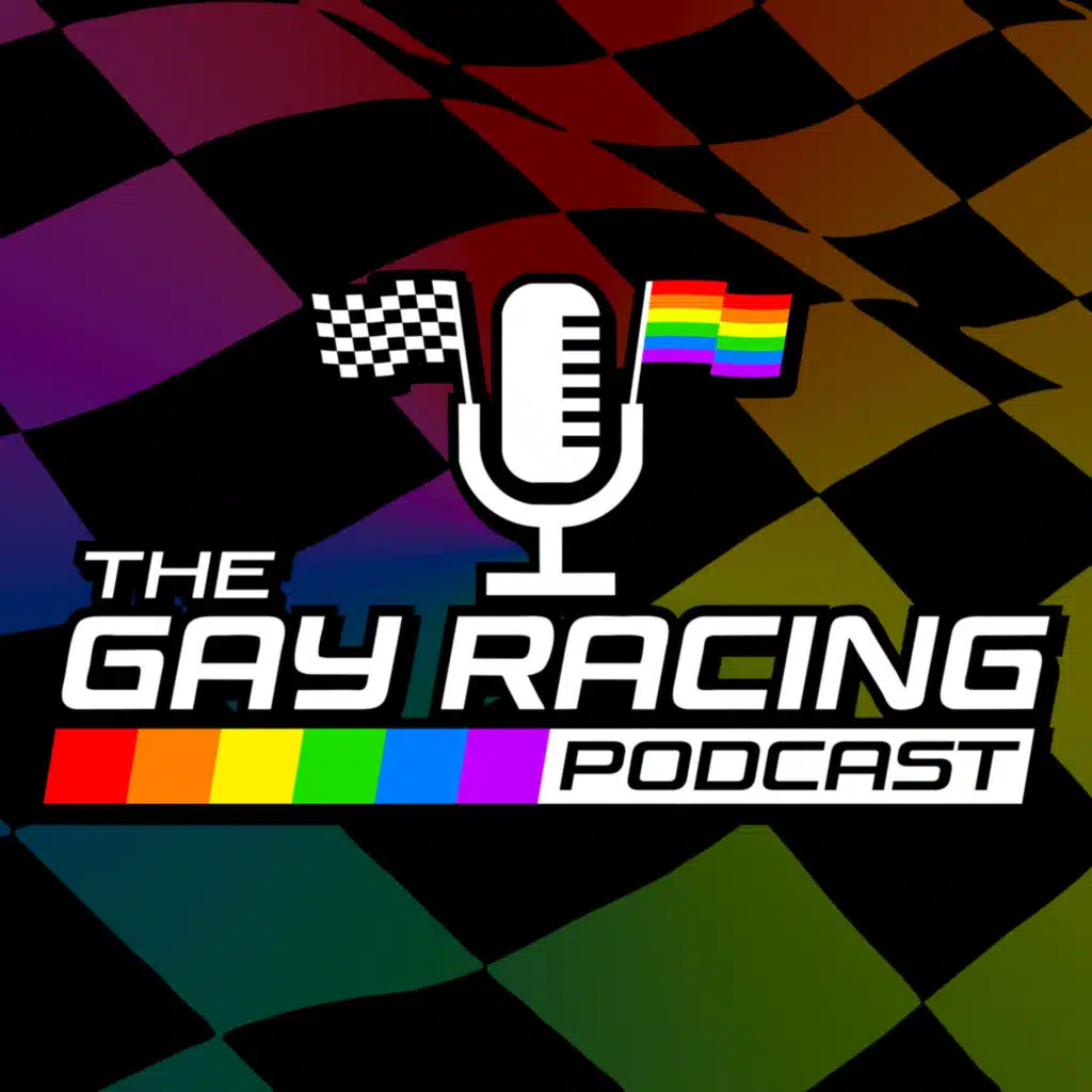 The Gay Racing Podcast