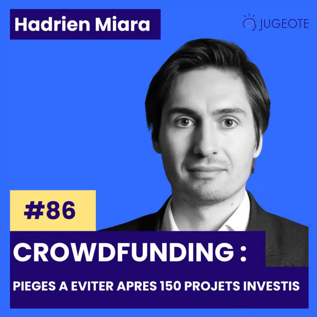 #86 - Crowdfunding : Pièges à éviter après 150 projets investis [Investissement crowdfunding]