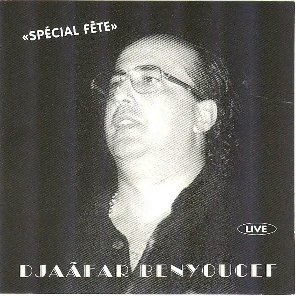 Spécial fête Live - Le meilleur de la chanson algéroise