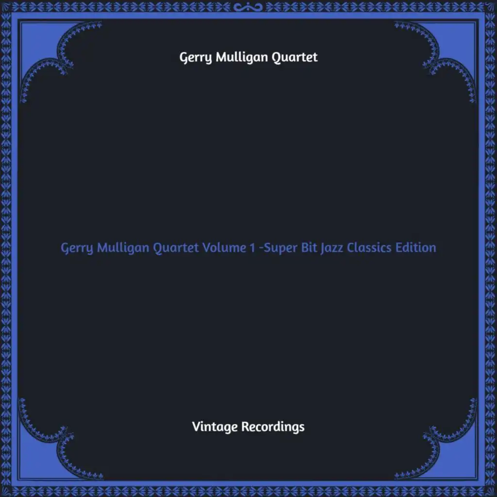 Gerry Mulligan Quartet Volume 1 -Super Bit Jazz Classics Edition