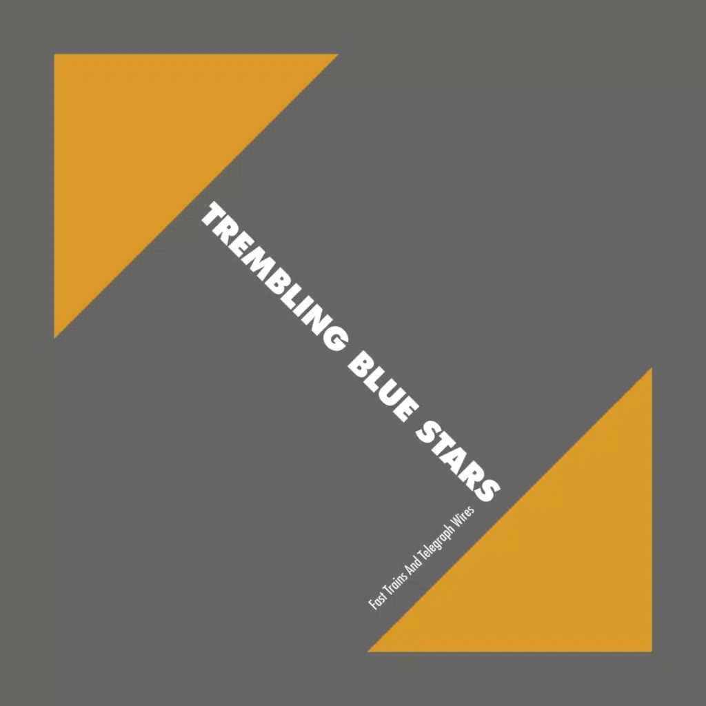 Trembling Blue Stars