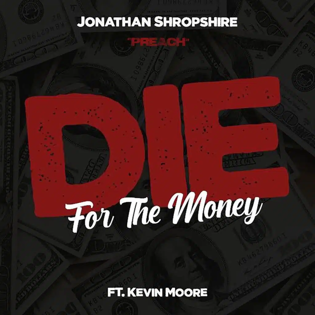 Die For the Money (feat. Kevin Moore)