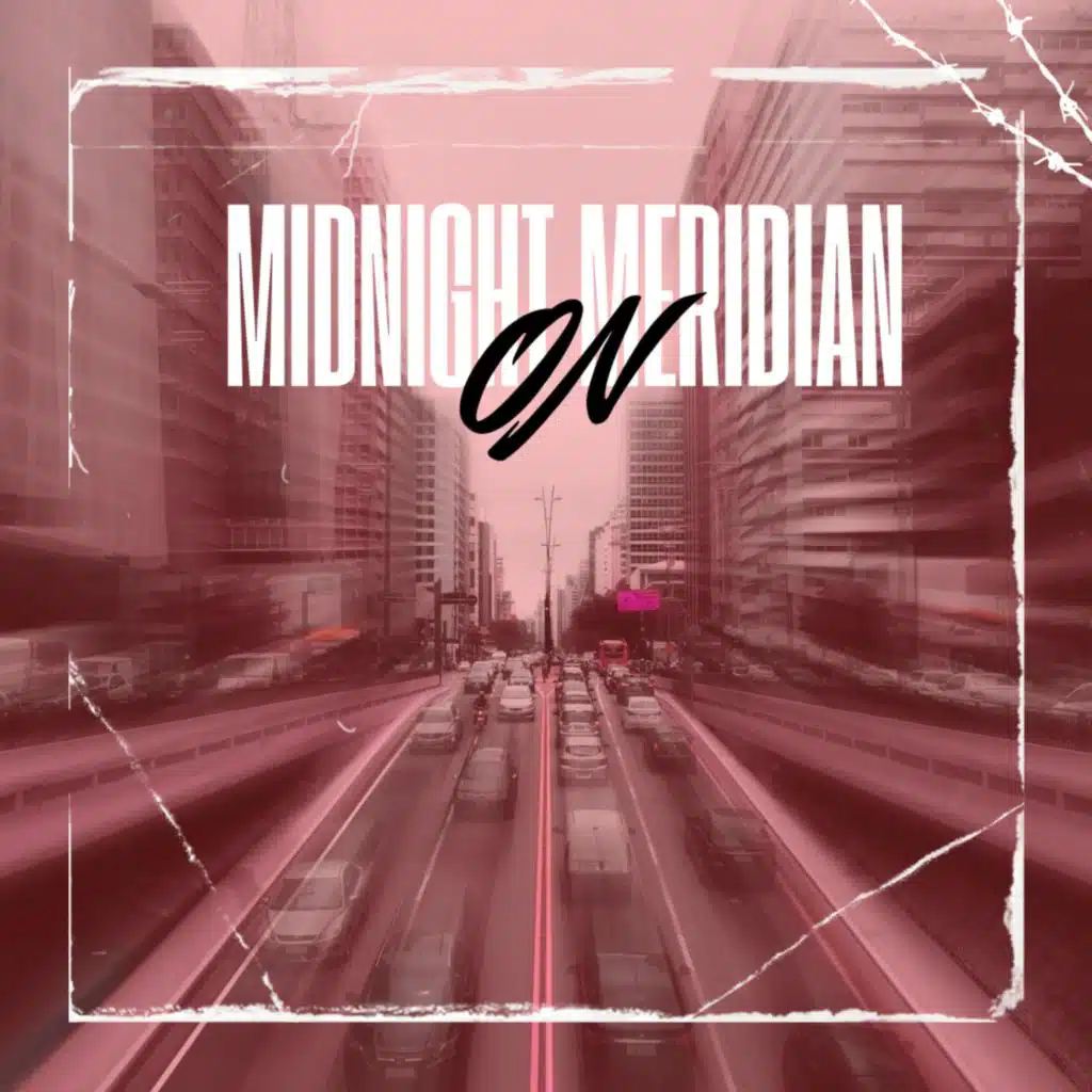 Midnight On Meridian