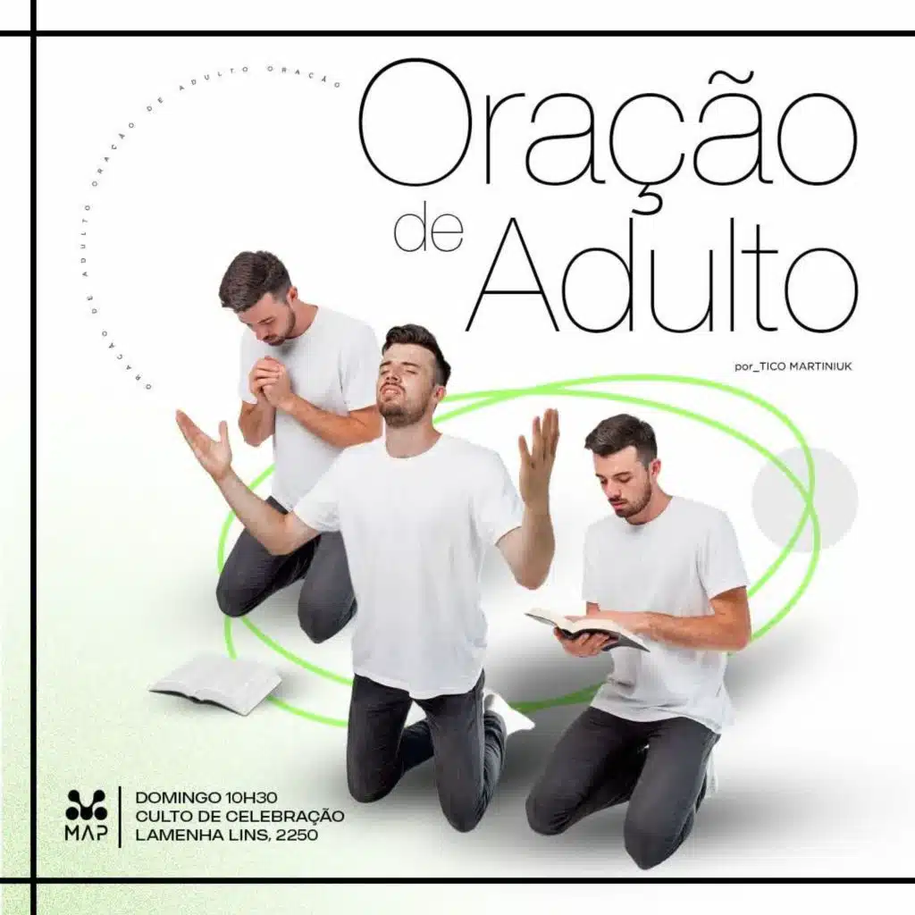 ORAÇÃO DE ADULTO | PR TICO MARTINIUK | MAP CURITIBA