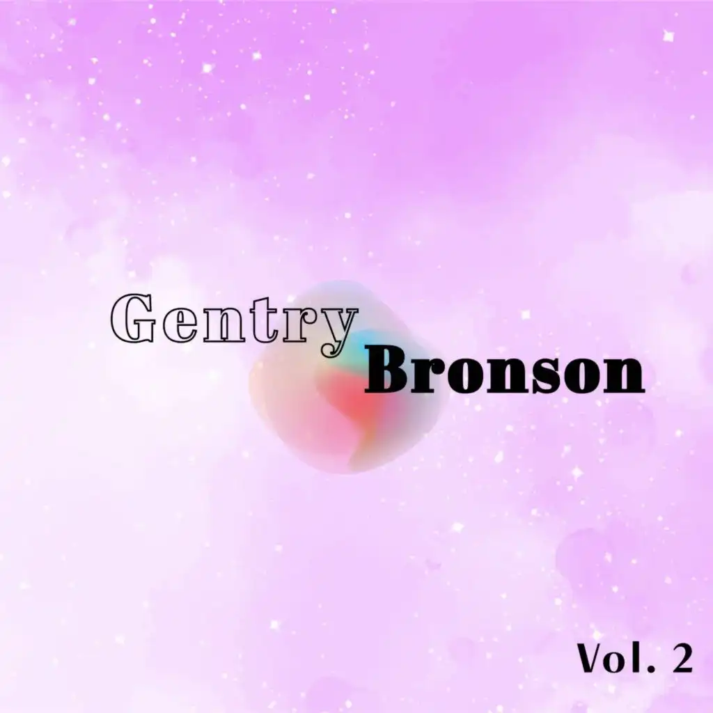 Gentry Bronson, Vol. 2