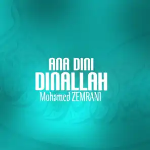 Ana Dini Dinallah - Chants Religieux - Amdah - Inchad - Quran - Coran - Islam