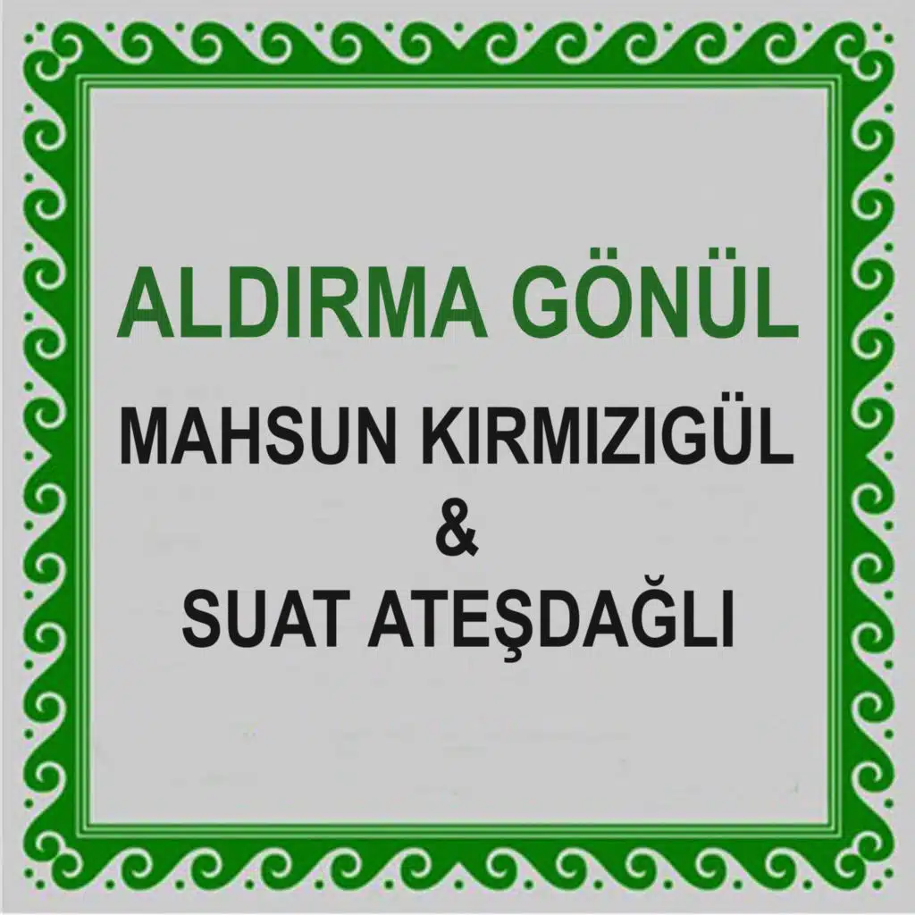 Aldırma Gönül