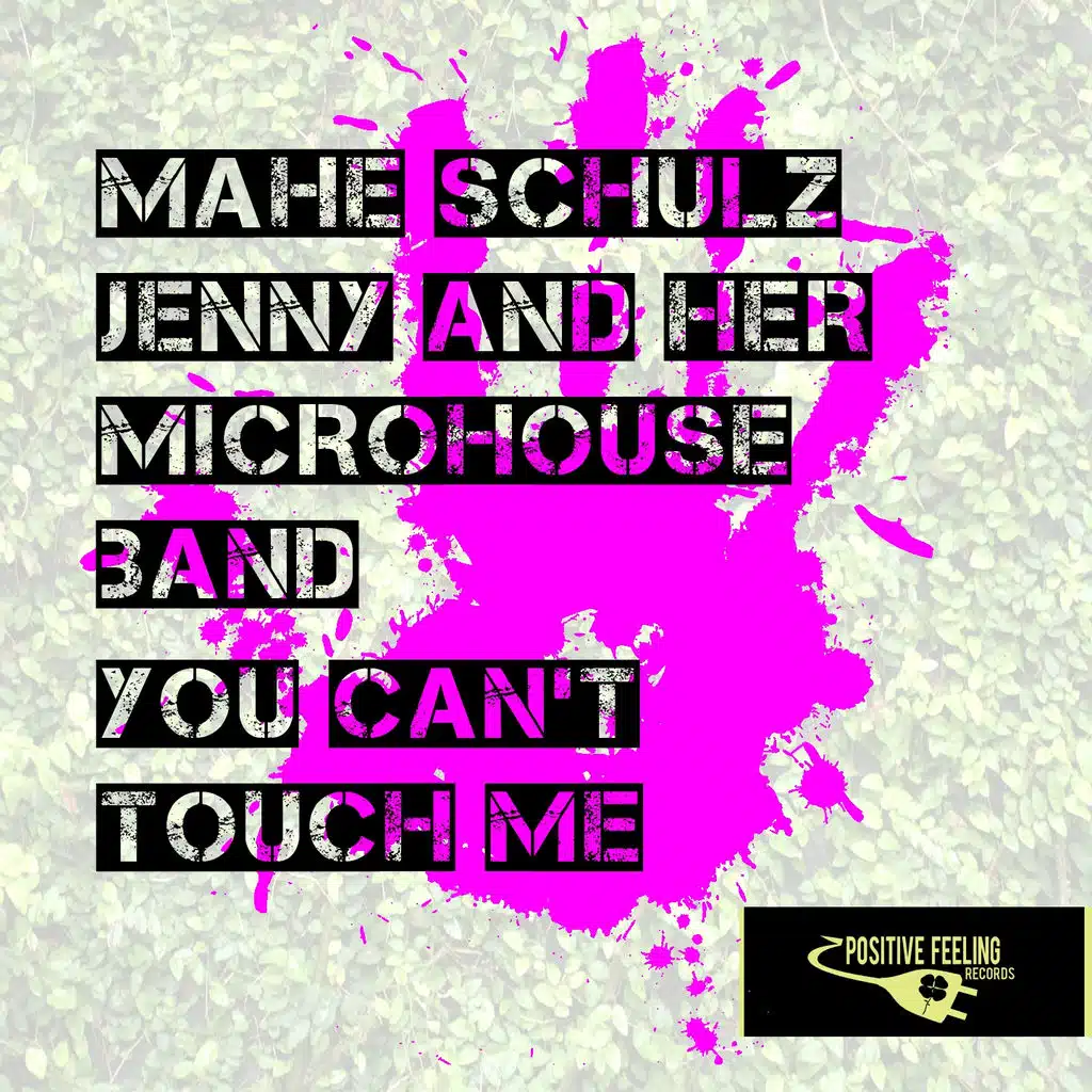 You Can't Touch Me (Dub Club Mix)