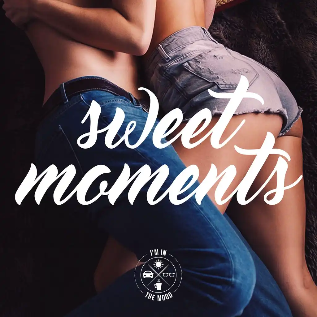 Sweet Moments (By I'm in the Mood)