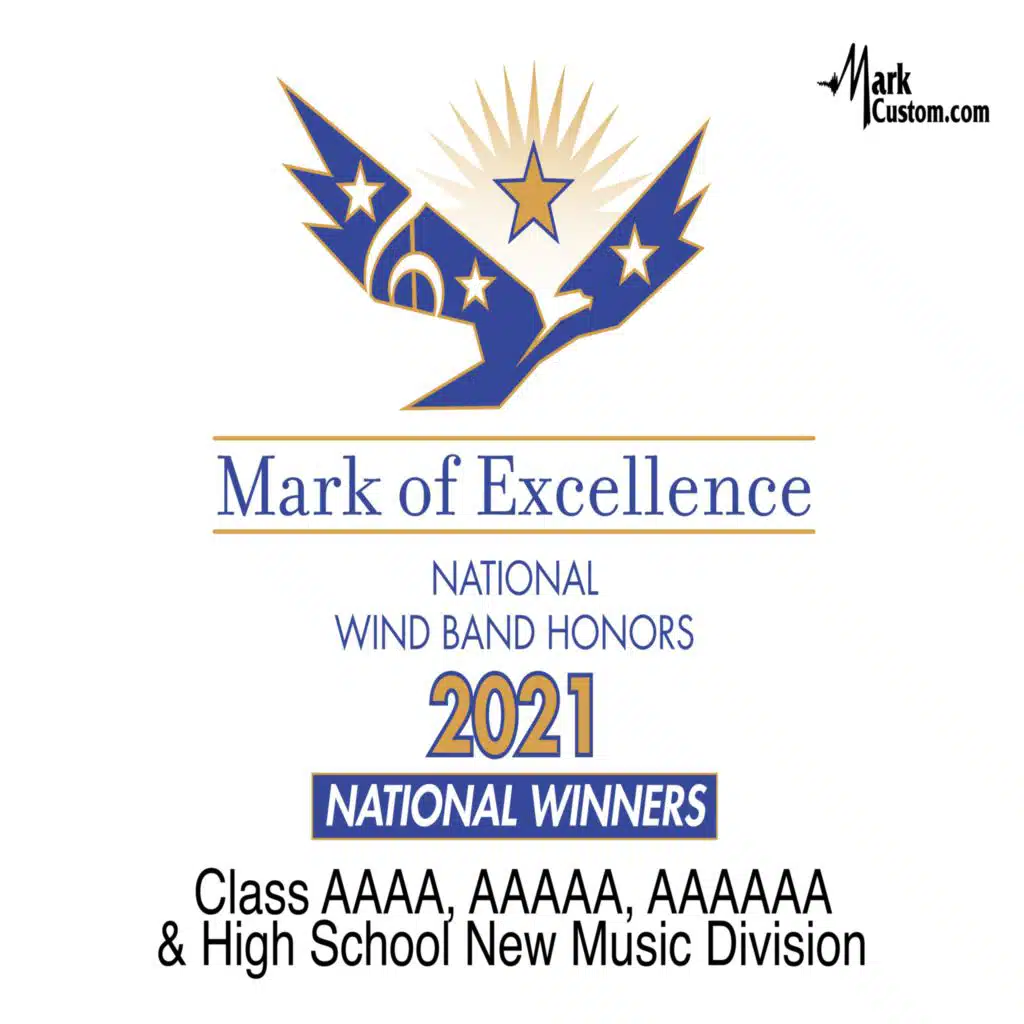 2021 Mark of Excellence: National Wind Band Honors Class AAAA, AAAAA, AAAAAA and High School New Music Division
