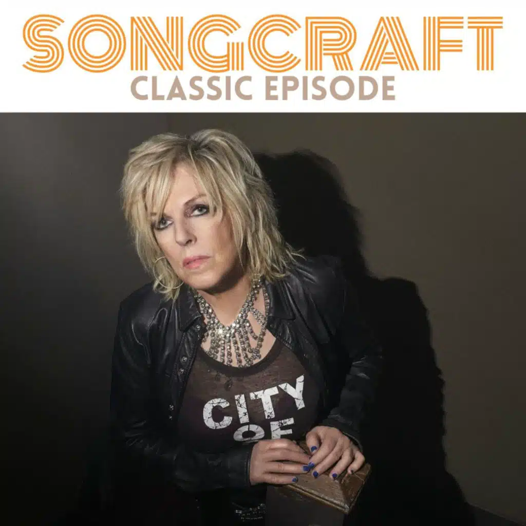 Songcraft Classic: LUCINDA WILLIAMS ("Passionate Kisses")