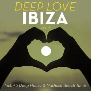 Deep Love Ibiza, Vol. 5