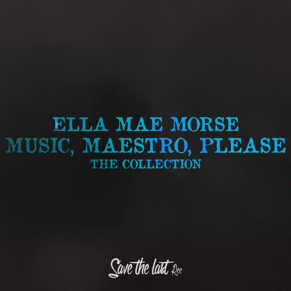Music, Maestro, Please (The Collection)
