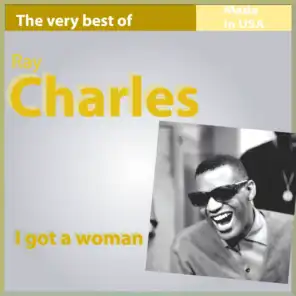 The Very Best of Ray Charles: I Got a Woman