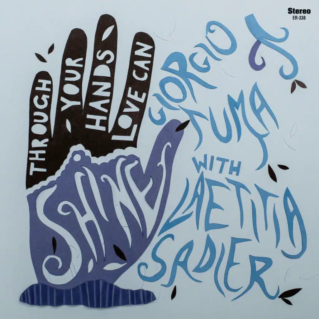 Through Your Hands Love Can Shine (feat. Laetitia Sadier)